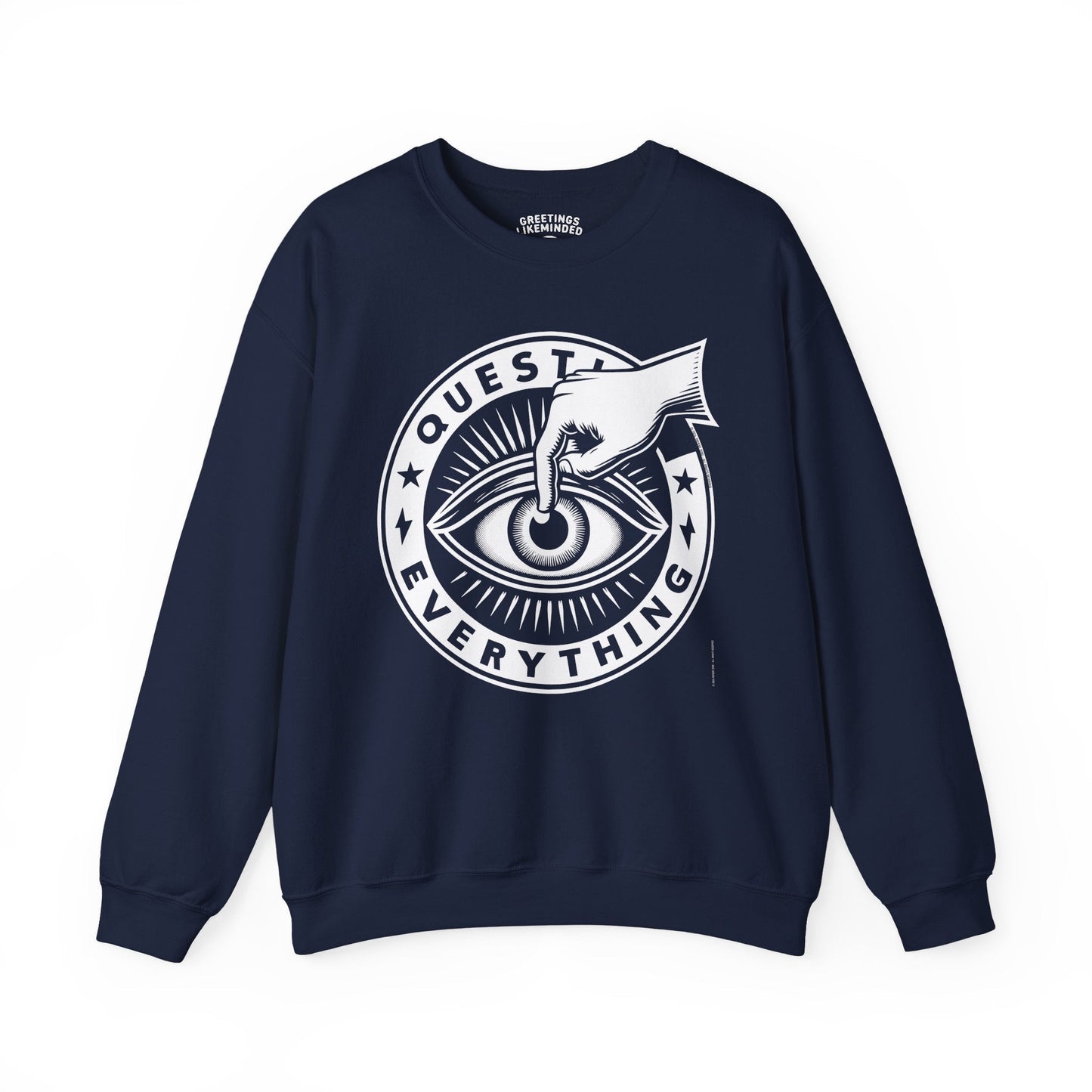 Sweatshirt | Question Everything