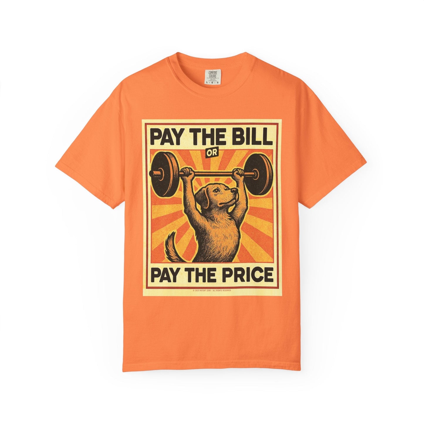 T-Shirt | Pay The Bill