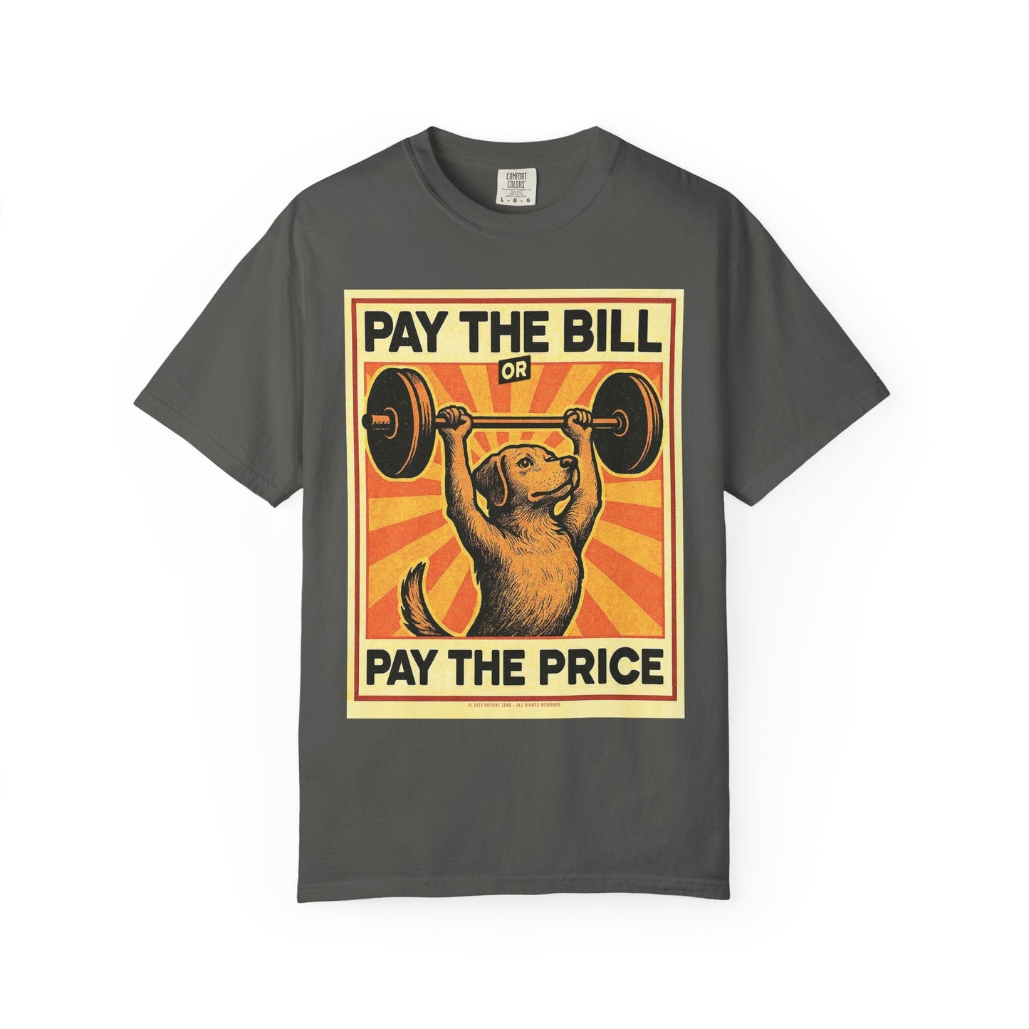 T-Shirt | Pay The Bill