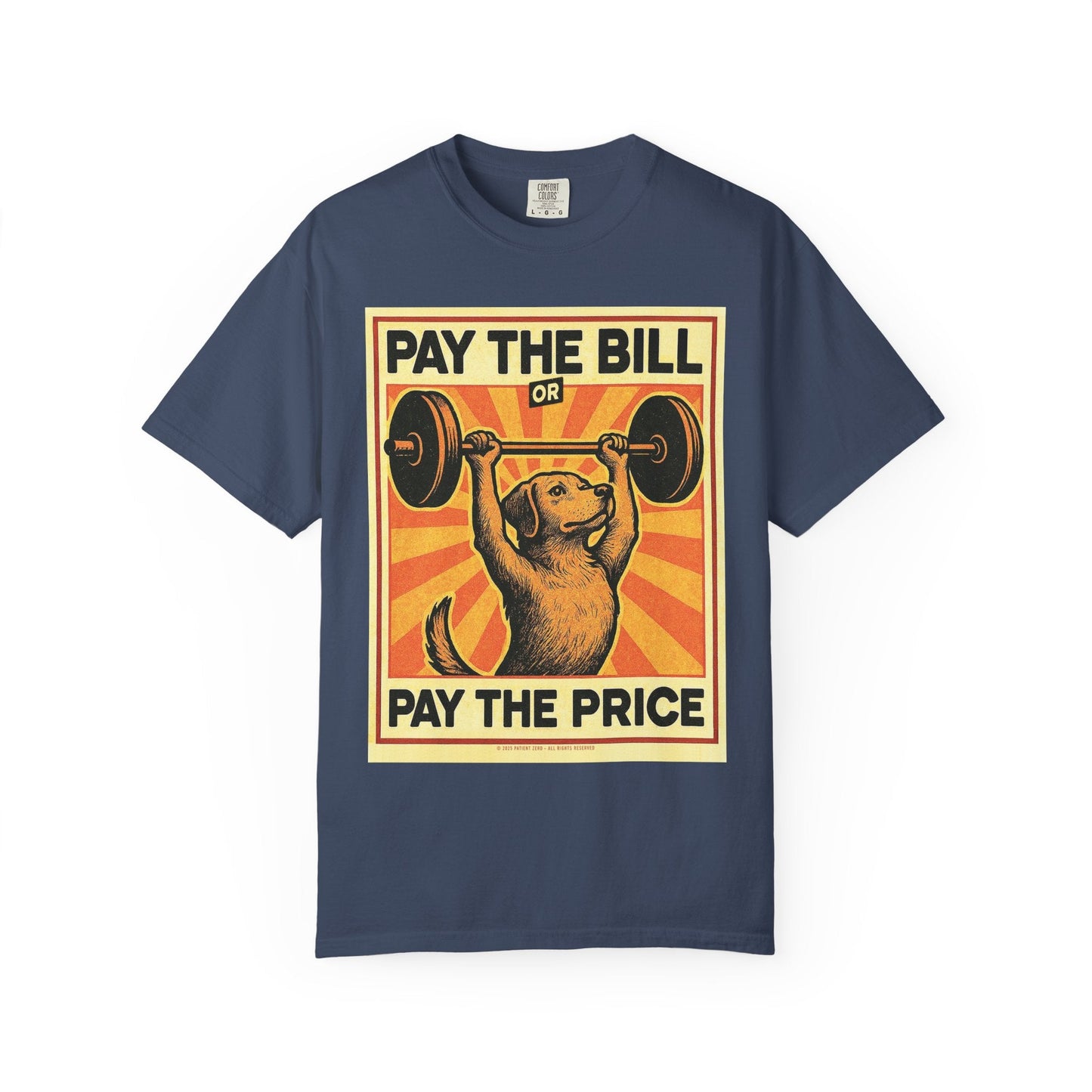 T-Shirt | Pay The Bill