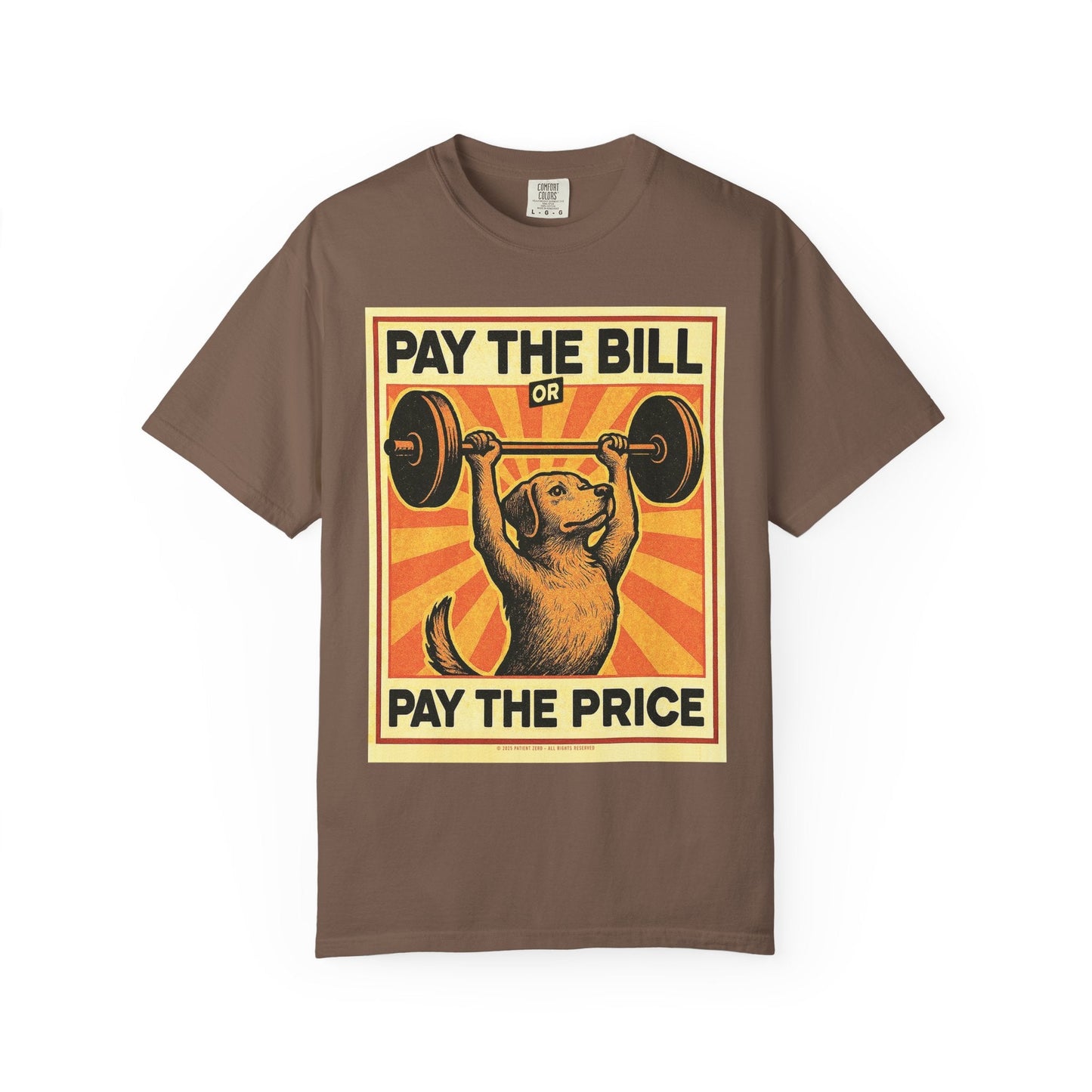 T-Shirt | Pay The Bill