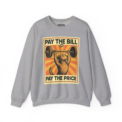 Sweatshirt | Pay The Bill
