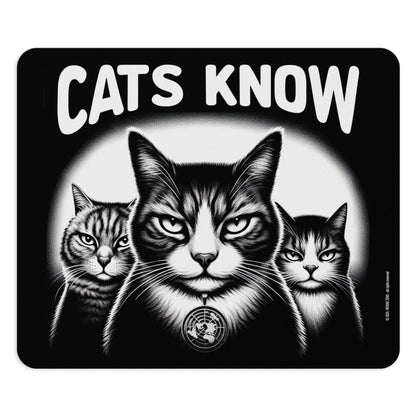 Mouse Pad | Cats Know | One size Rectangle