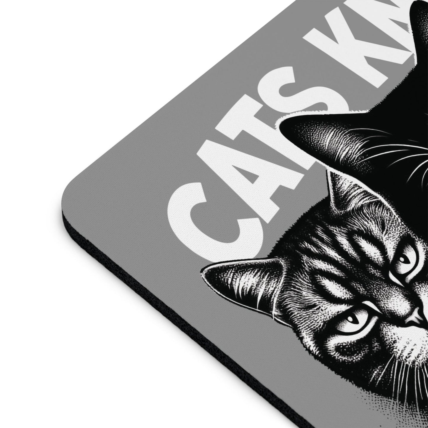 Mouse Pad | Cats Know | One size Rectangle