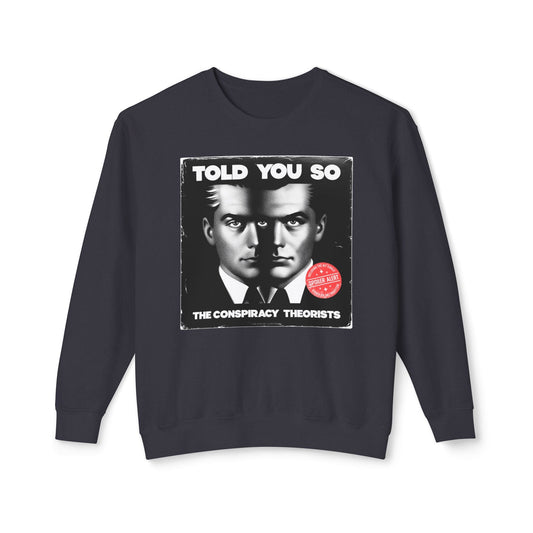 Sweatshirt | Told You So | Black