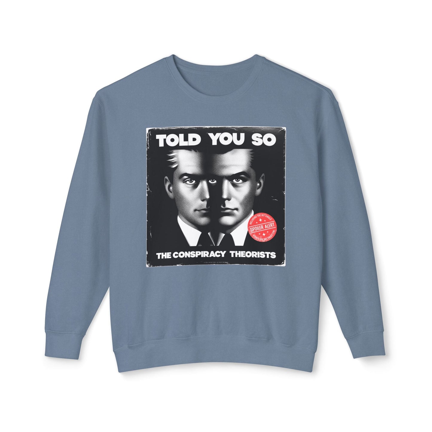 Sweatshirt | Told You So | Blue Jean