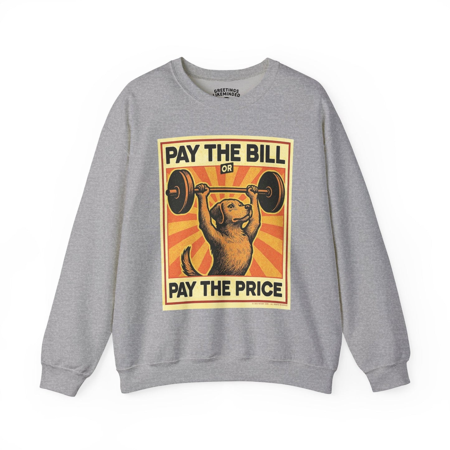 Sweatshirt | Pay The Bill