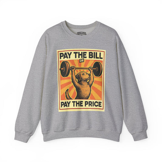 Sweatshirt | Pay The Bill