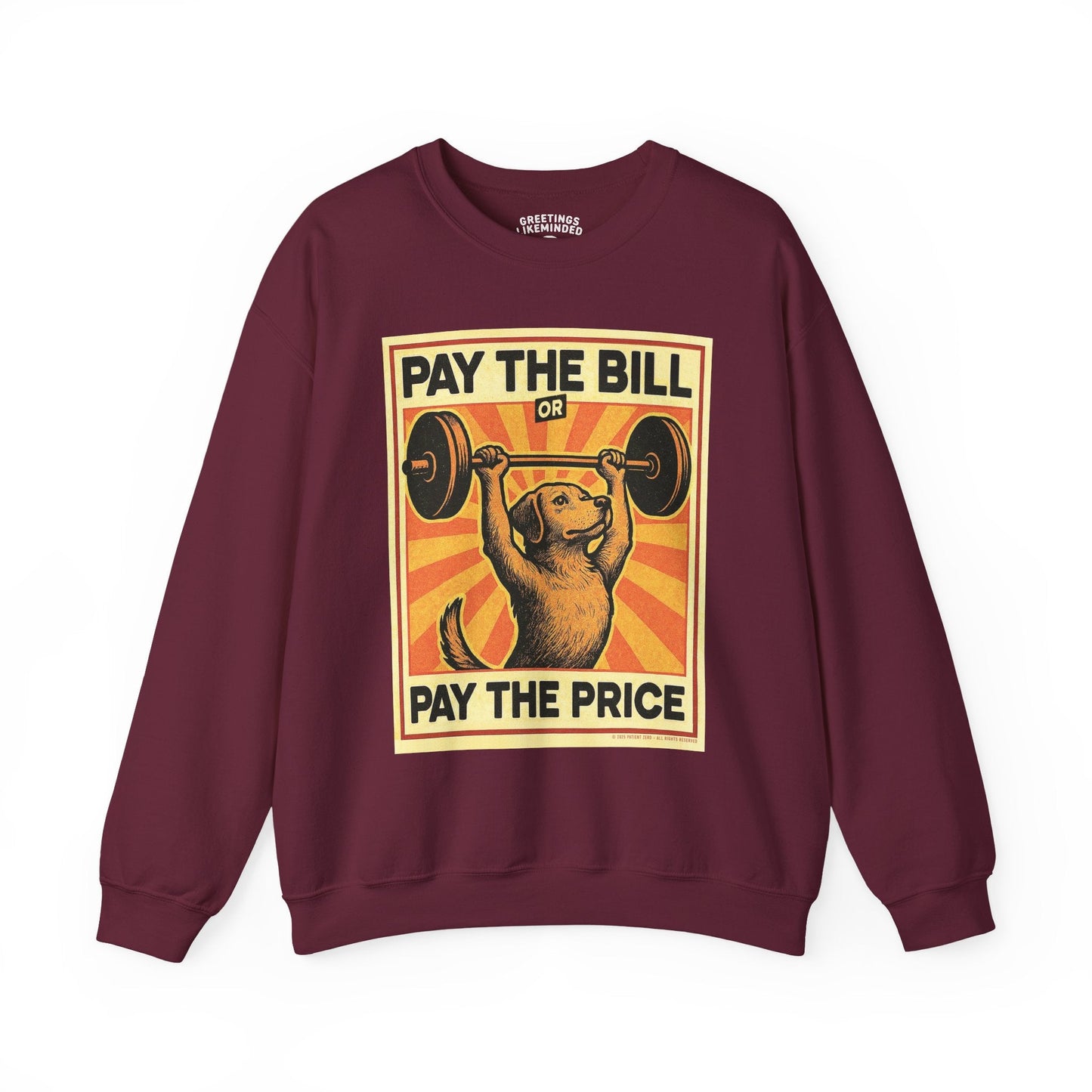 Sweatshirt | Pay The Bill