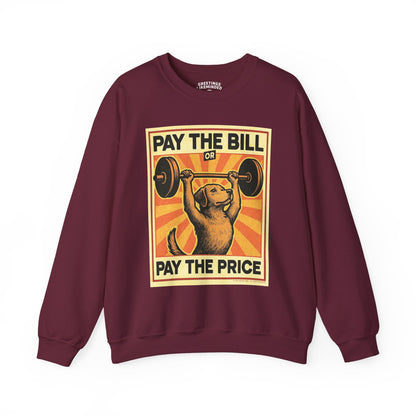 Sweatshirt | Pay The Bill