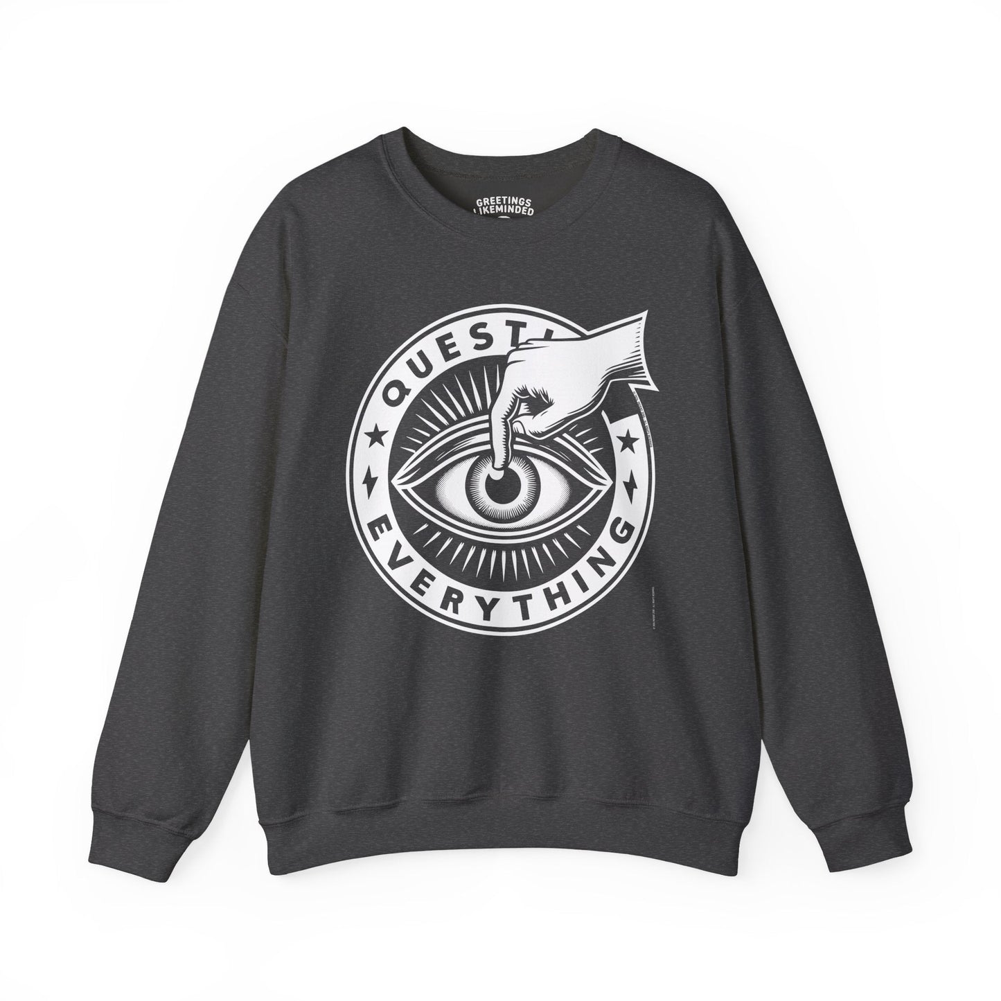 Sweatshirt | Question Everything