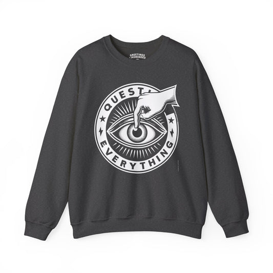 Sweatshirt | Question Everything