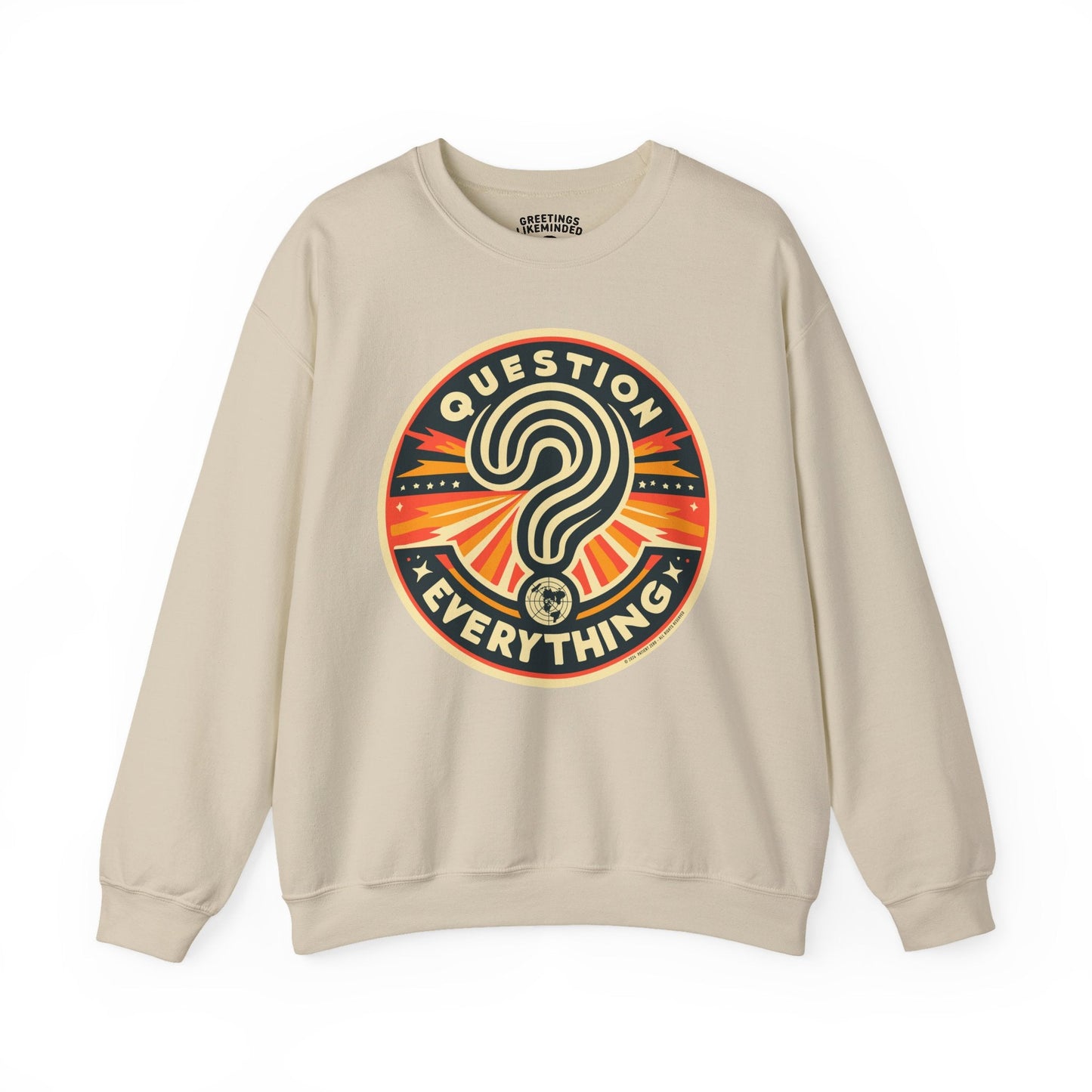 Sweatshirt | Question Everything