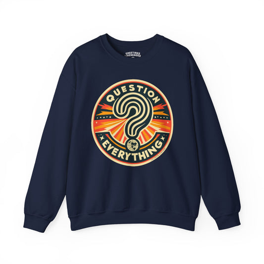 Sweatshirt | Question Everything