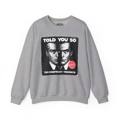 Sweatshirt | Told You So