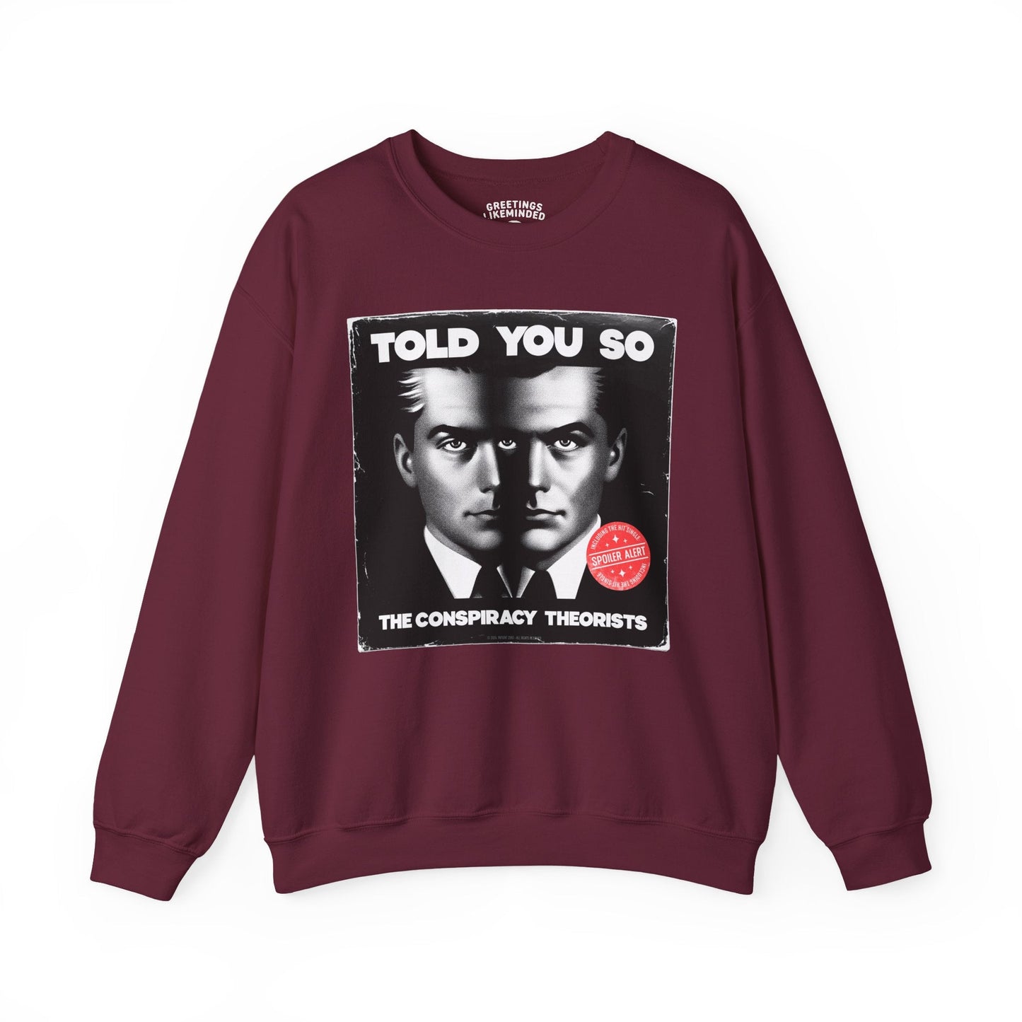 Sweatshirt | Told You So
