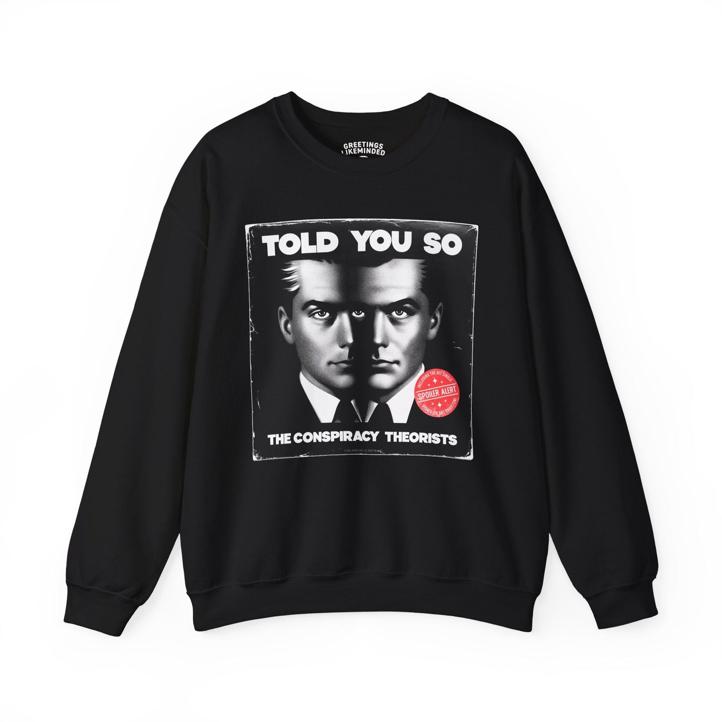 Sweatshirt | Told You So