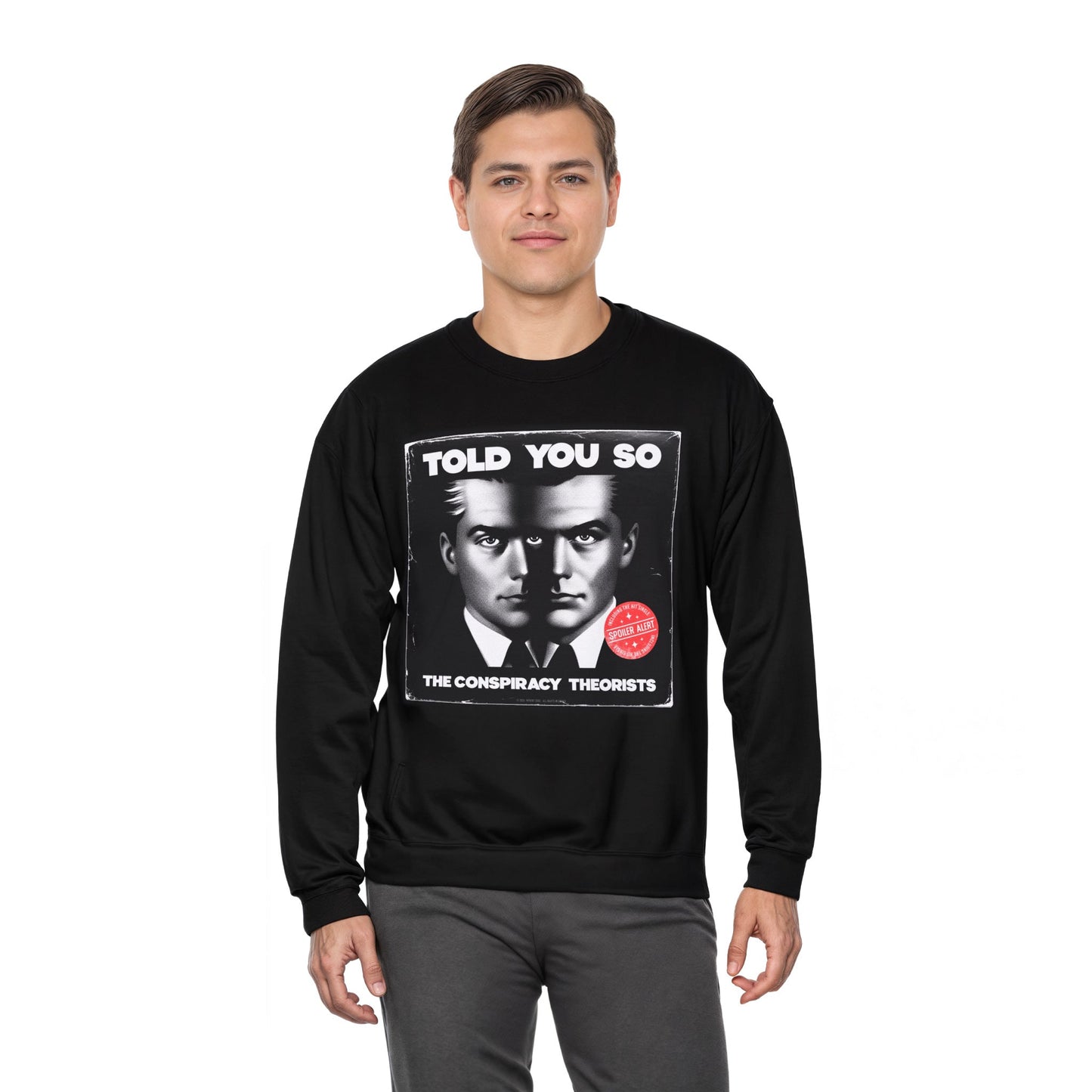 Sweatshirt | Told You So