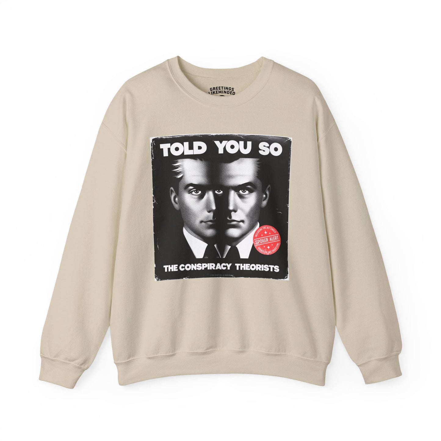 Sweatshirt | Told You So