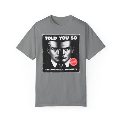 T-Shirt | Told You So | Granite