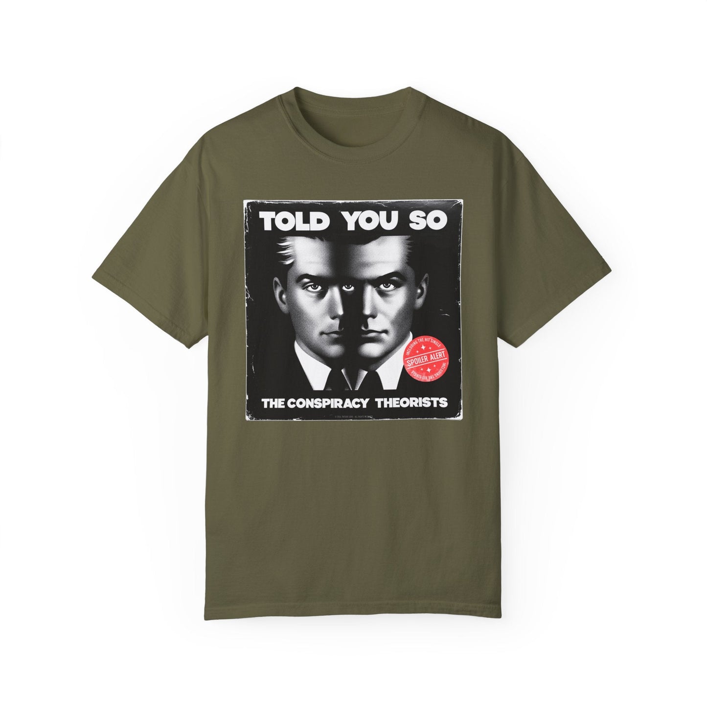 T-Shirt | Told You So | Sage