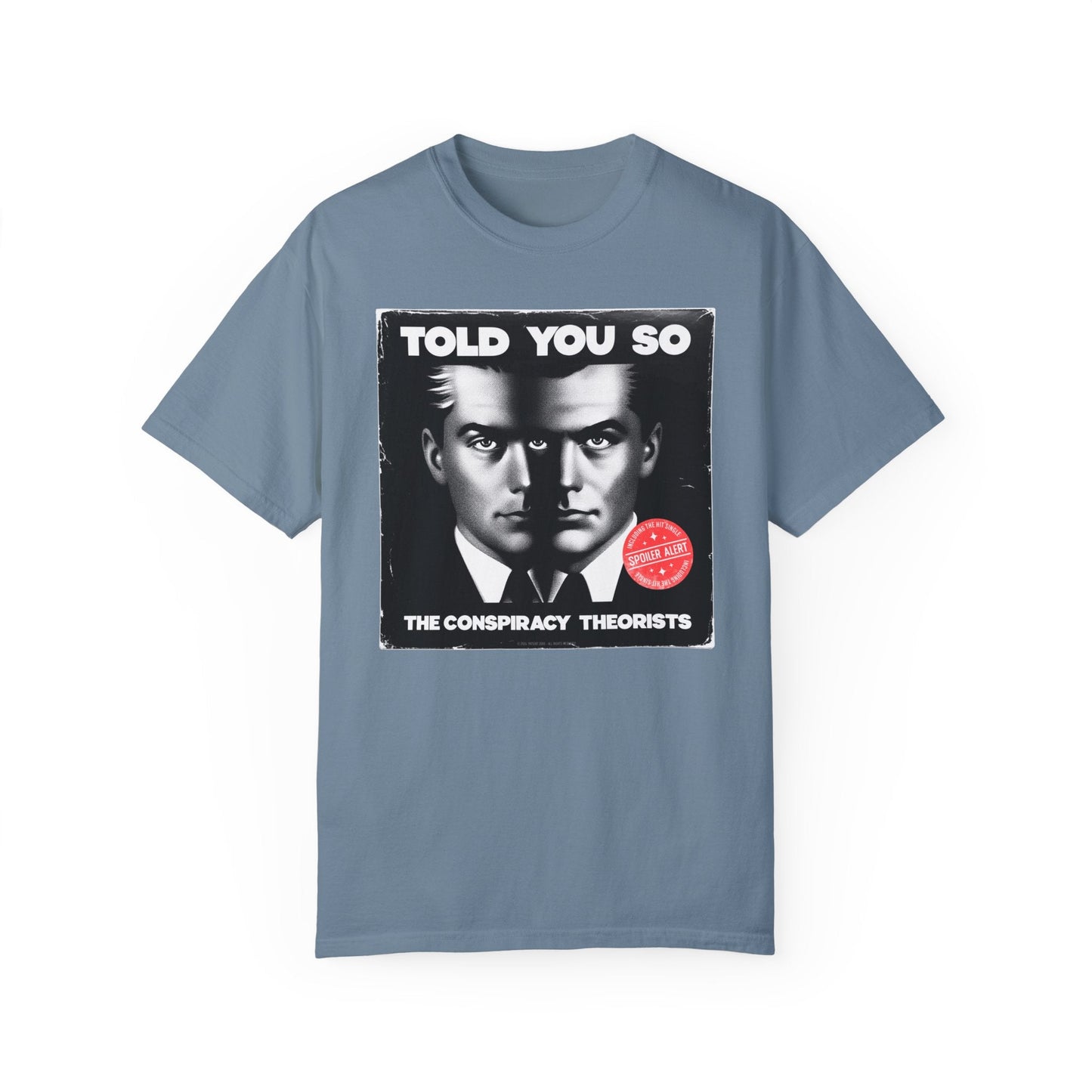 T-Shirt | Told You So | Ice Blue