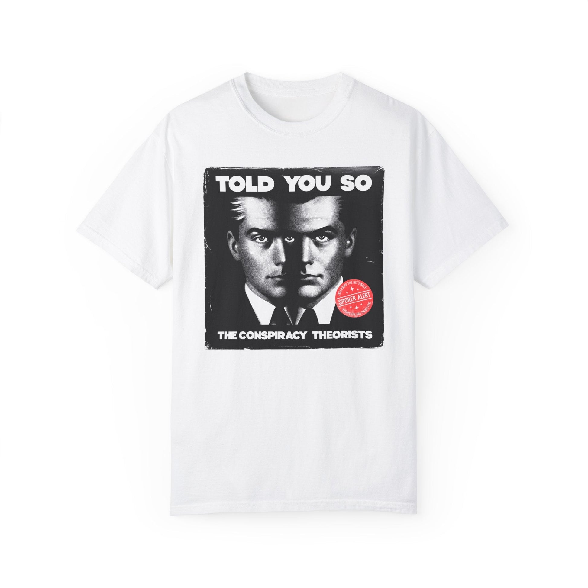 T-Shirt | Told You So | White