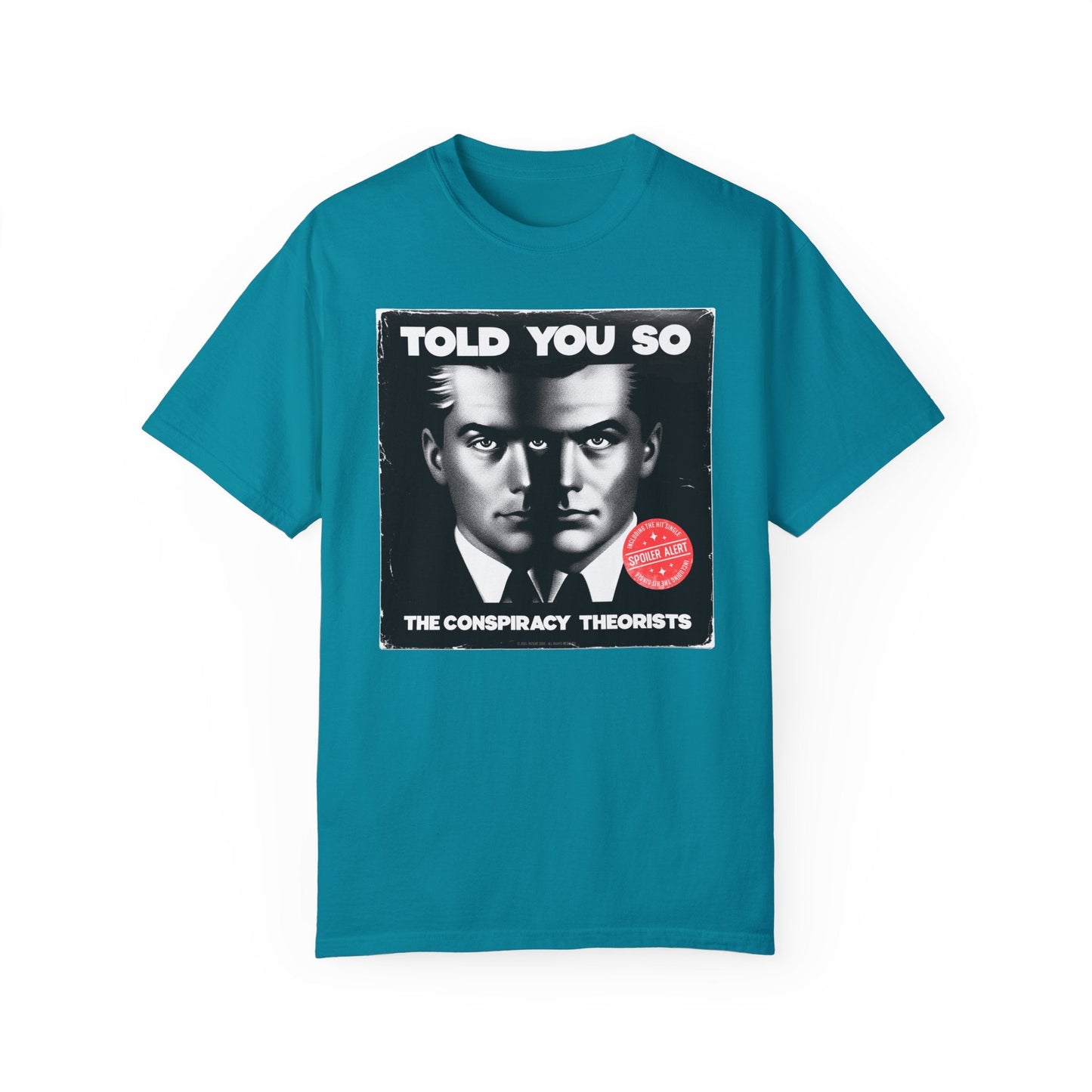 T-Shirt | Told You So | Topaz Blue