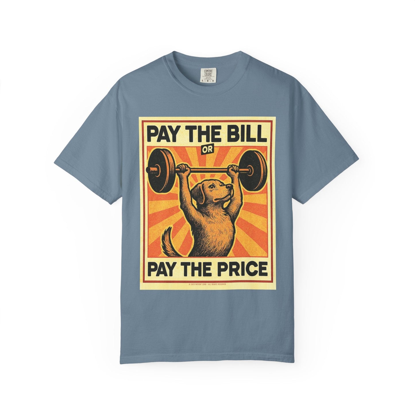 T-Shirt | Pay The Bill