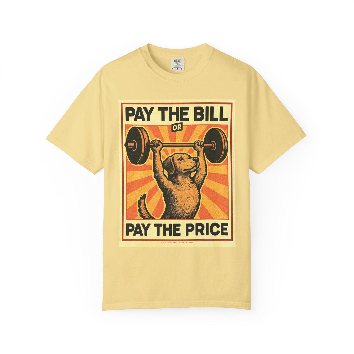 T-Shirt | Pay The Bill