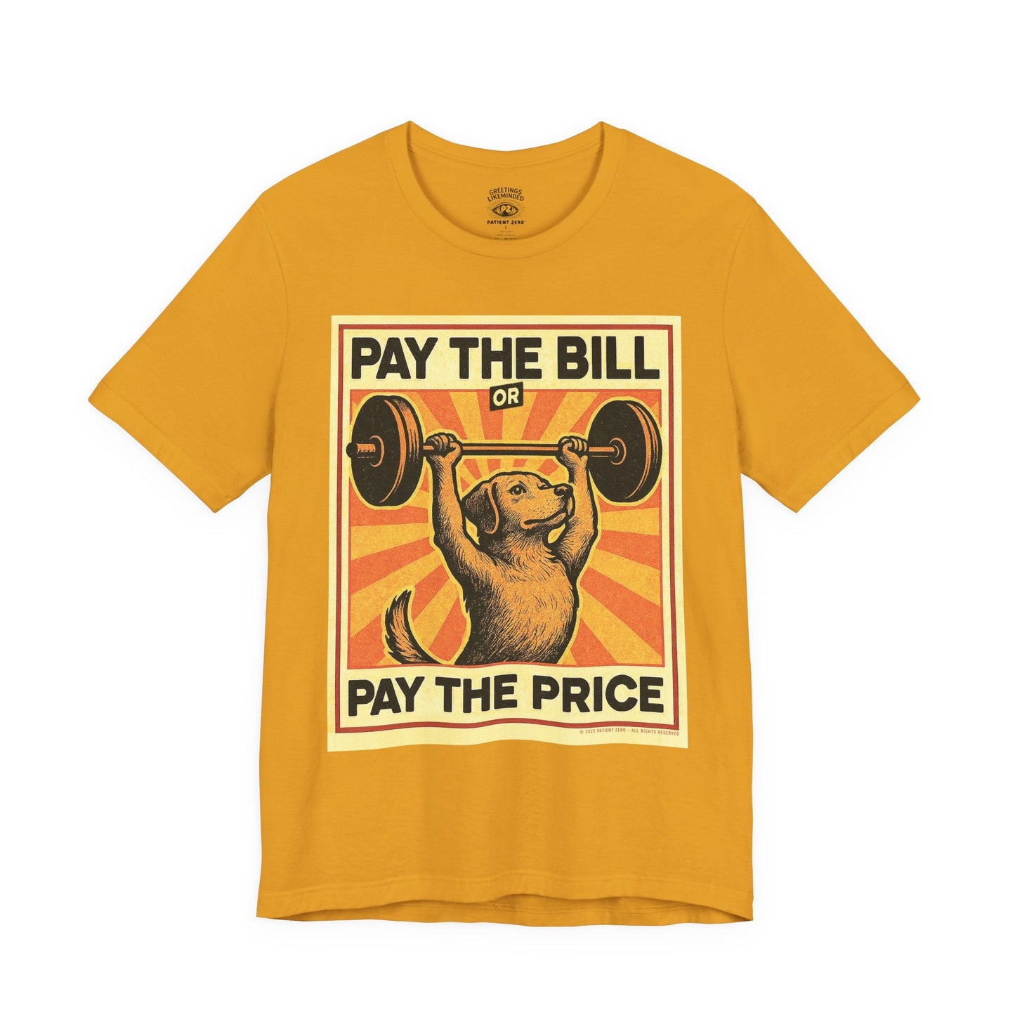 T-Shirt | Pay The Bill | Mustard