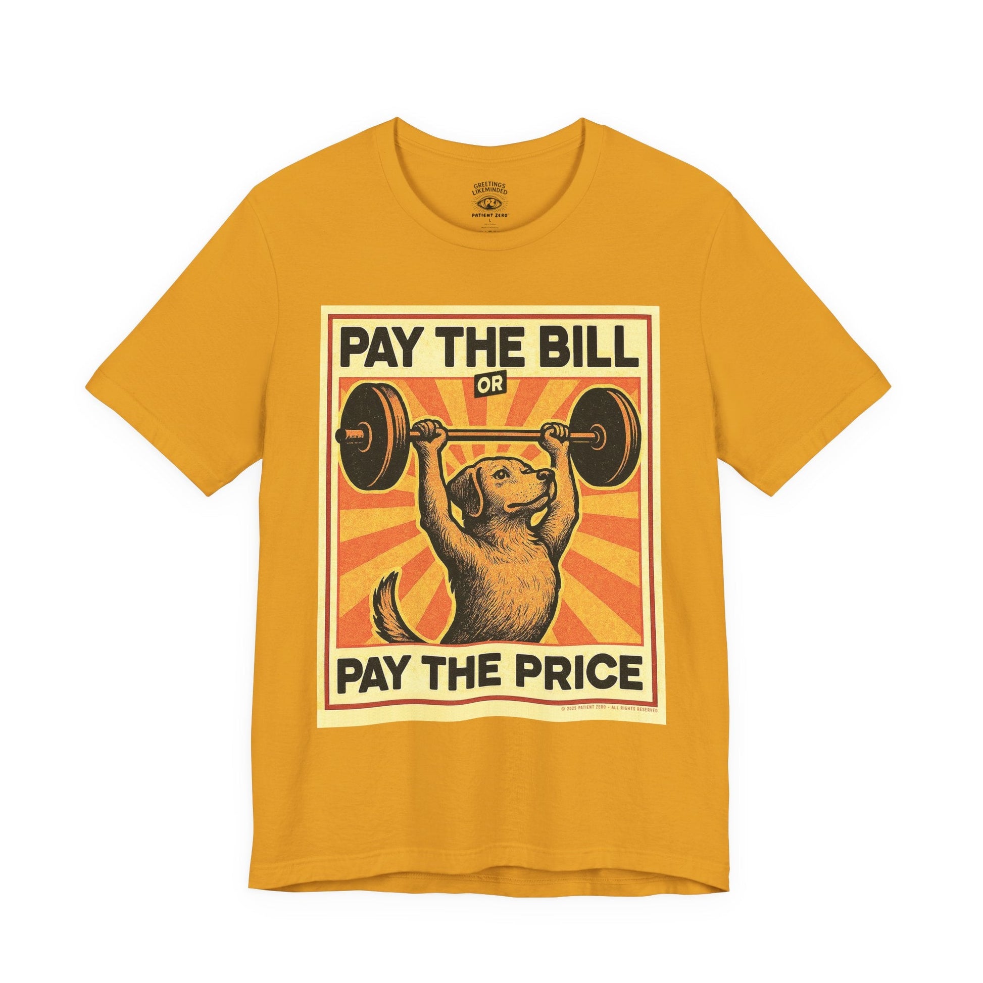 T-Shirt | Pay The Bill | Mustard