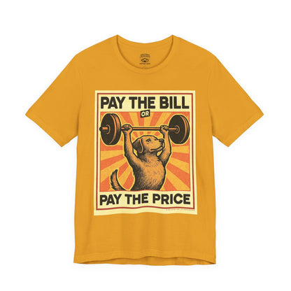 T-Shirt | Pay The Bill | Mustard