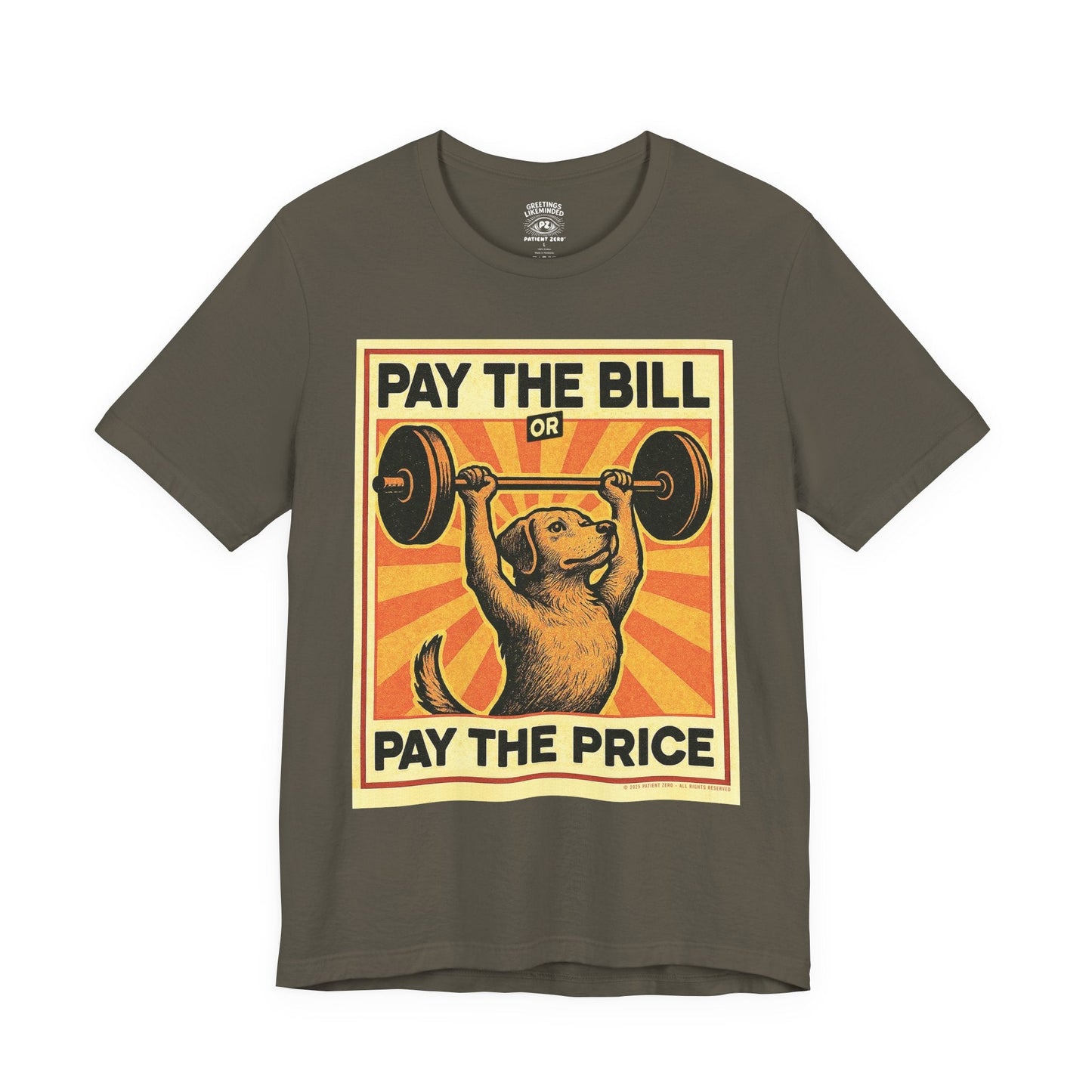 T-Shirt | Pay The Bill | Army