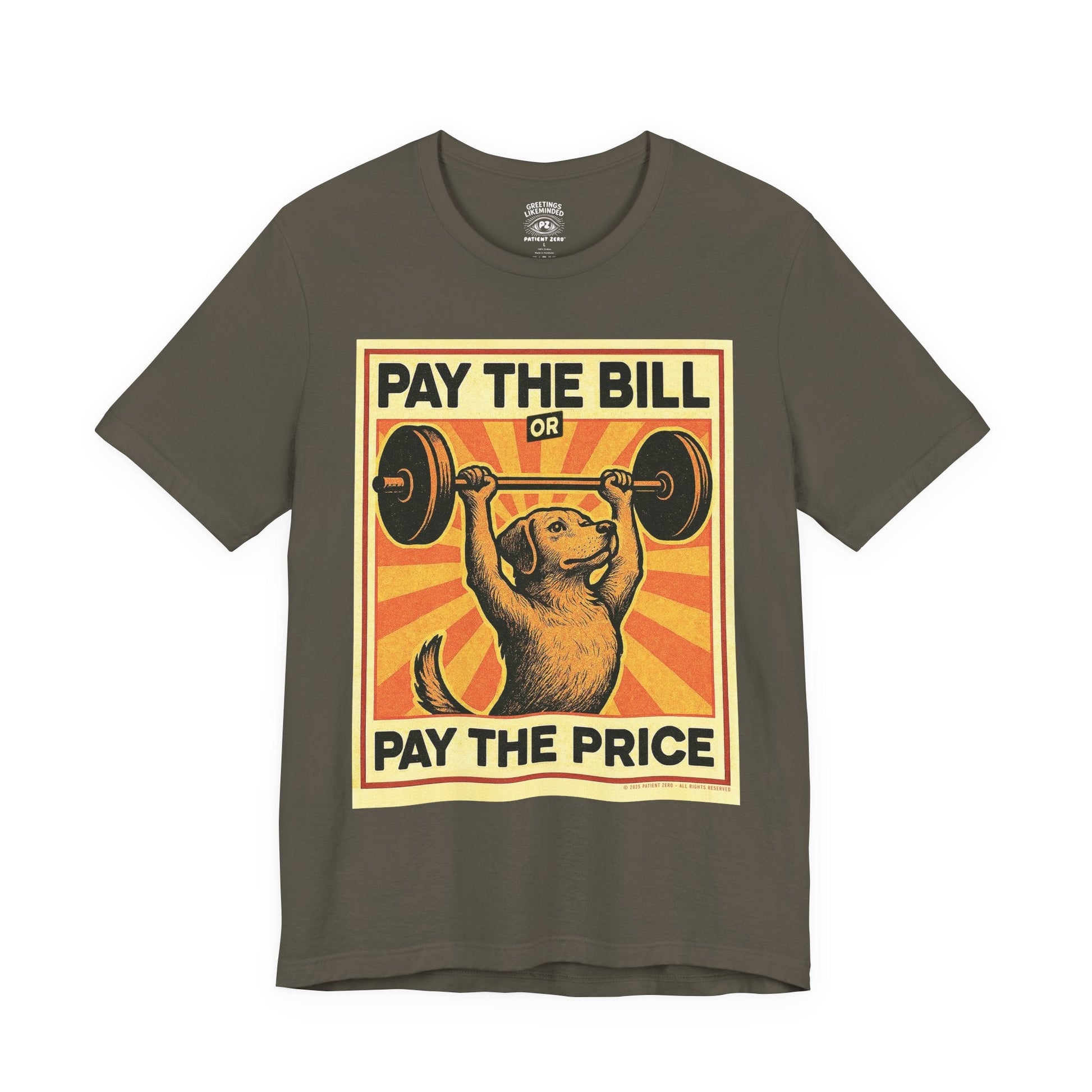 T-Shirt | Pay The Bill | Army