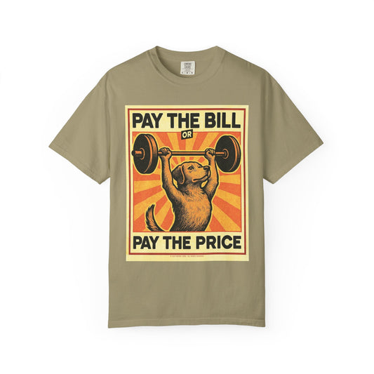 T-Shirt | Pay The Bill