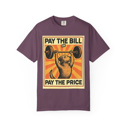T-Shirt | Pay The Bill
