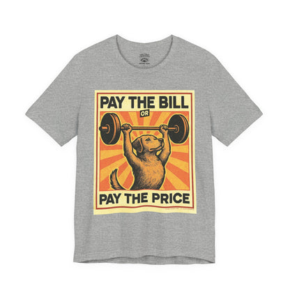 T-Shirt | Pay The Bill | Athletic Heather