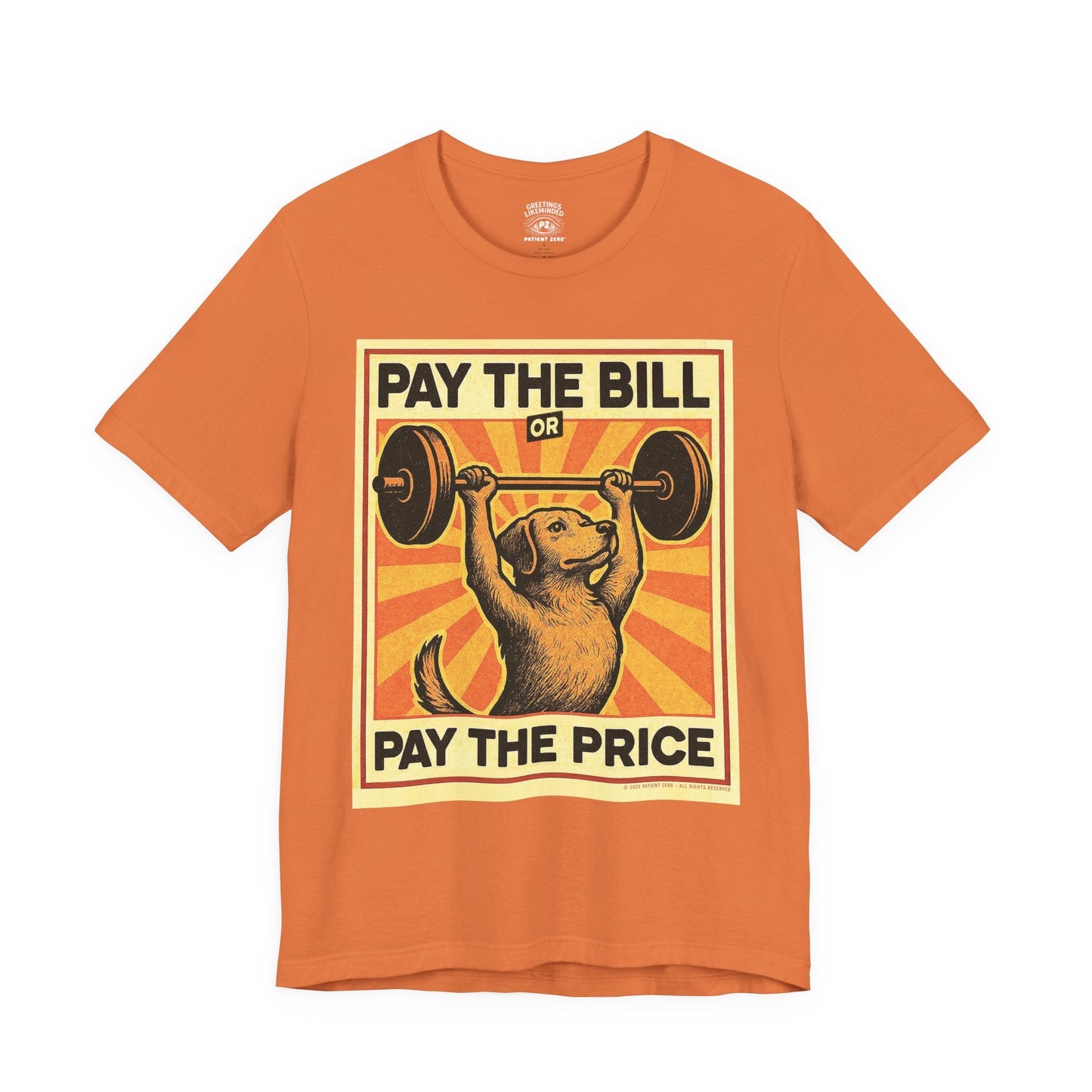 T-Shirt | Pay The Bill | Burnt Orange