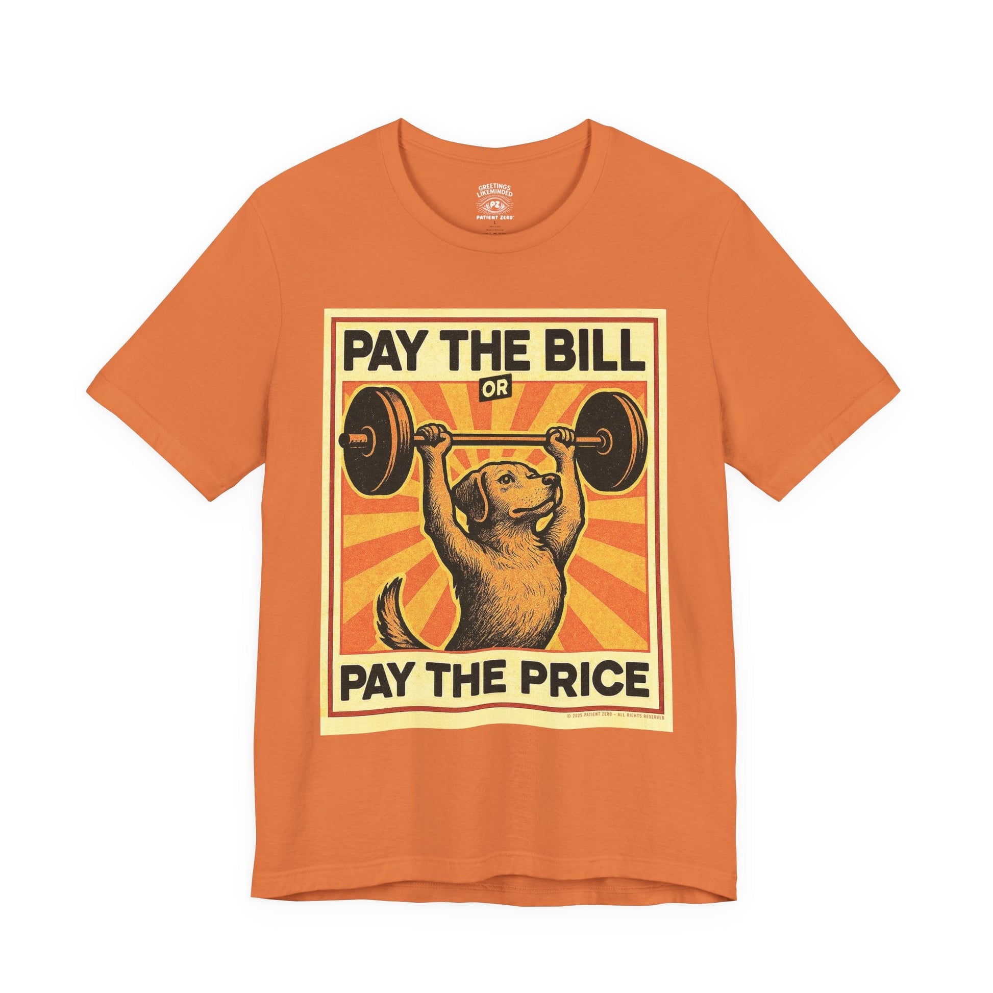 T-Shirt | Pay The Bill | Burnt Orange