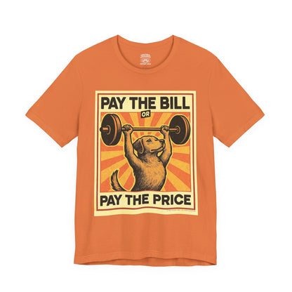 T-Shirt | Pay The Bill | Burnt Orange