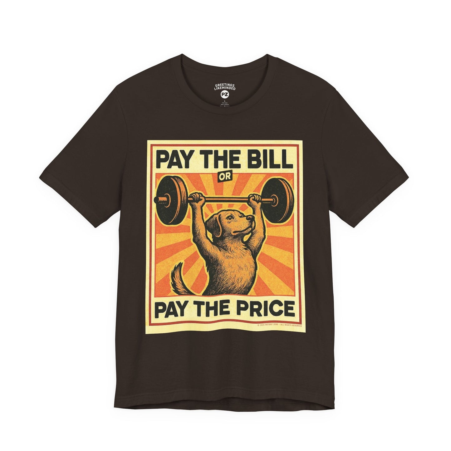 T-Shirt | Pay The Bill