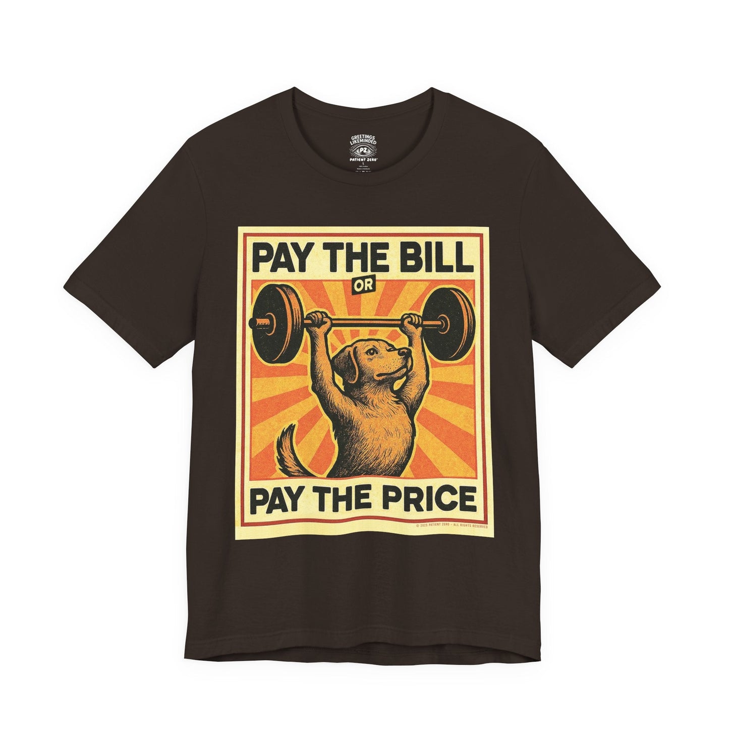 T-Shirt | Pay The Bill | Brown