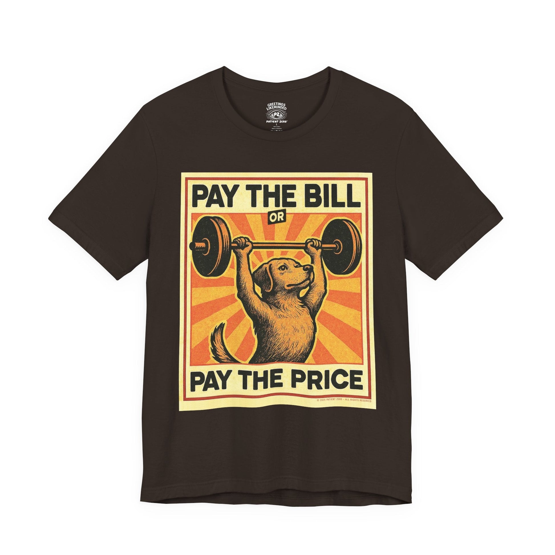 T-Shirt | Pay The Bill | Brown