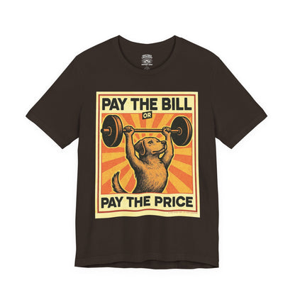 T-Shirt | Pay The Bill | Brown