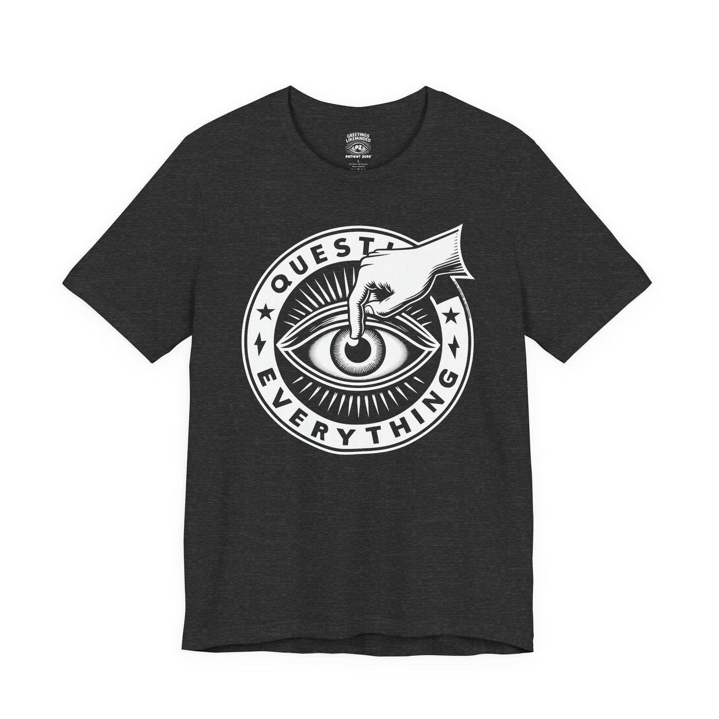T-Shirt | Question Everrything | Dark Grey Heather