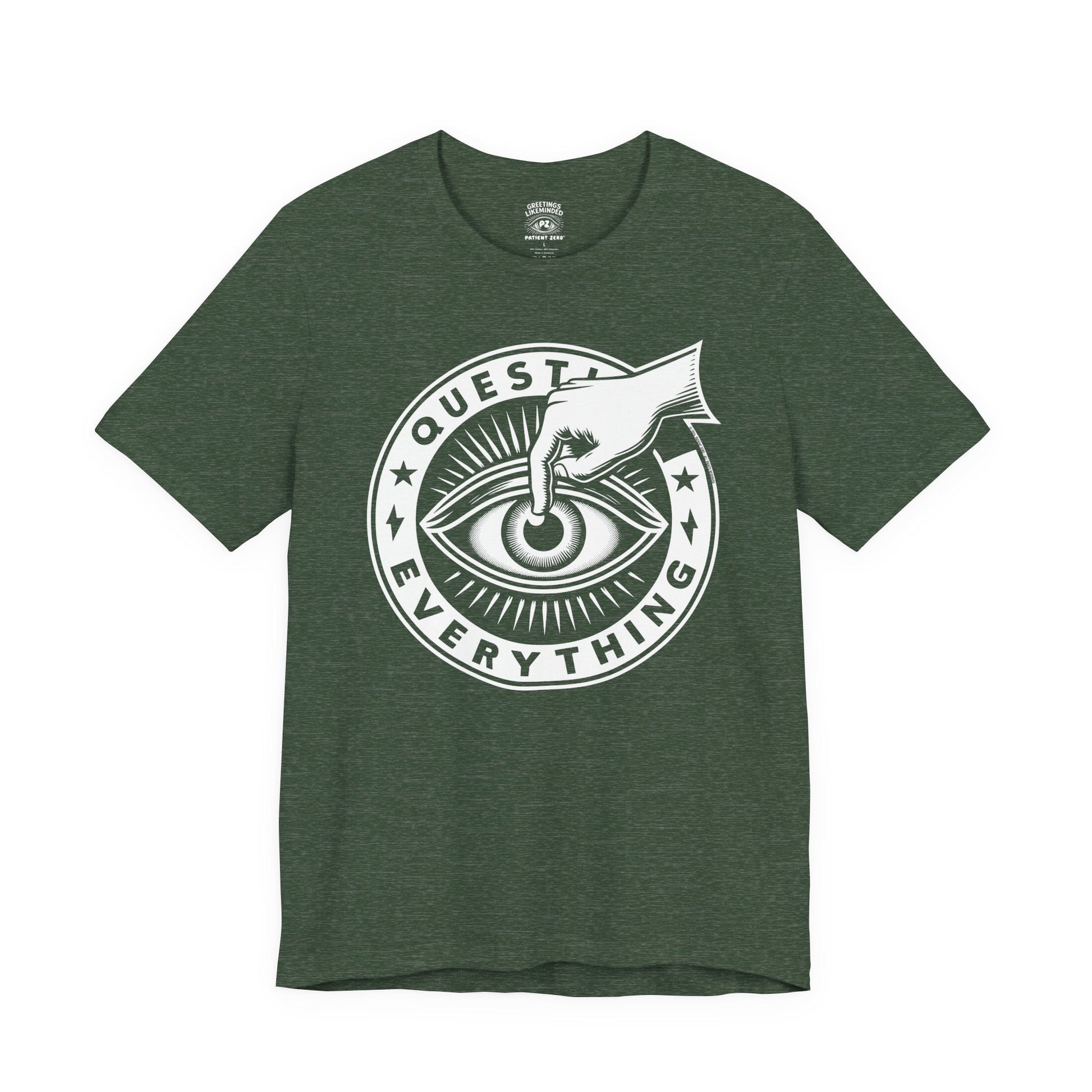 T-Shirt | Question Everrything | Heather Forest