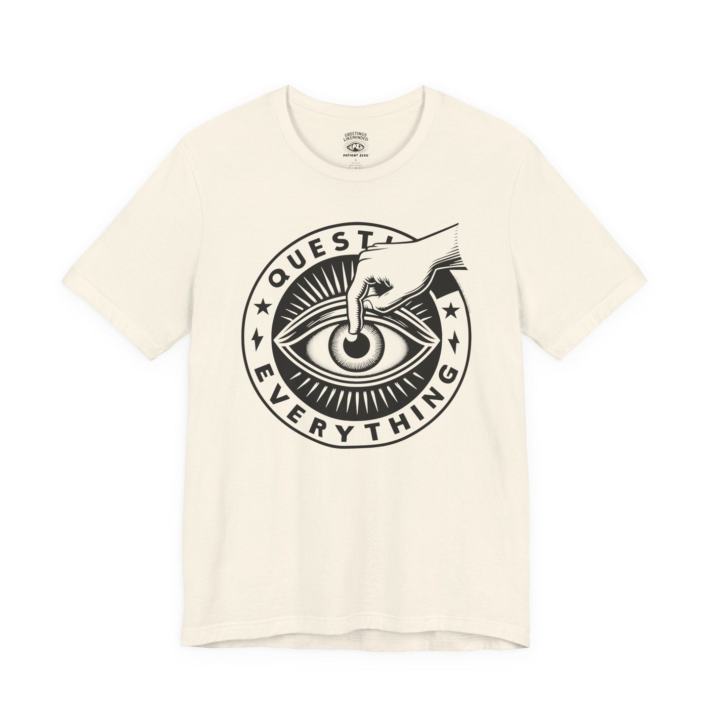 T-Shirt | Question Everrything | Natural