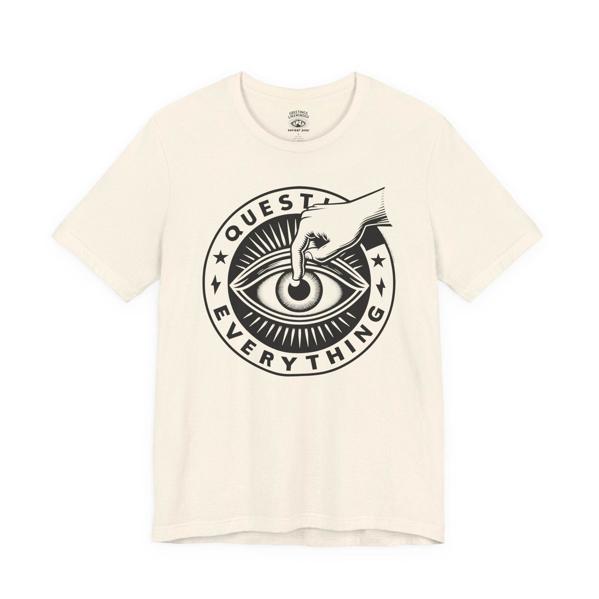 T-Shirt | Question Everrything | Natural