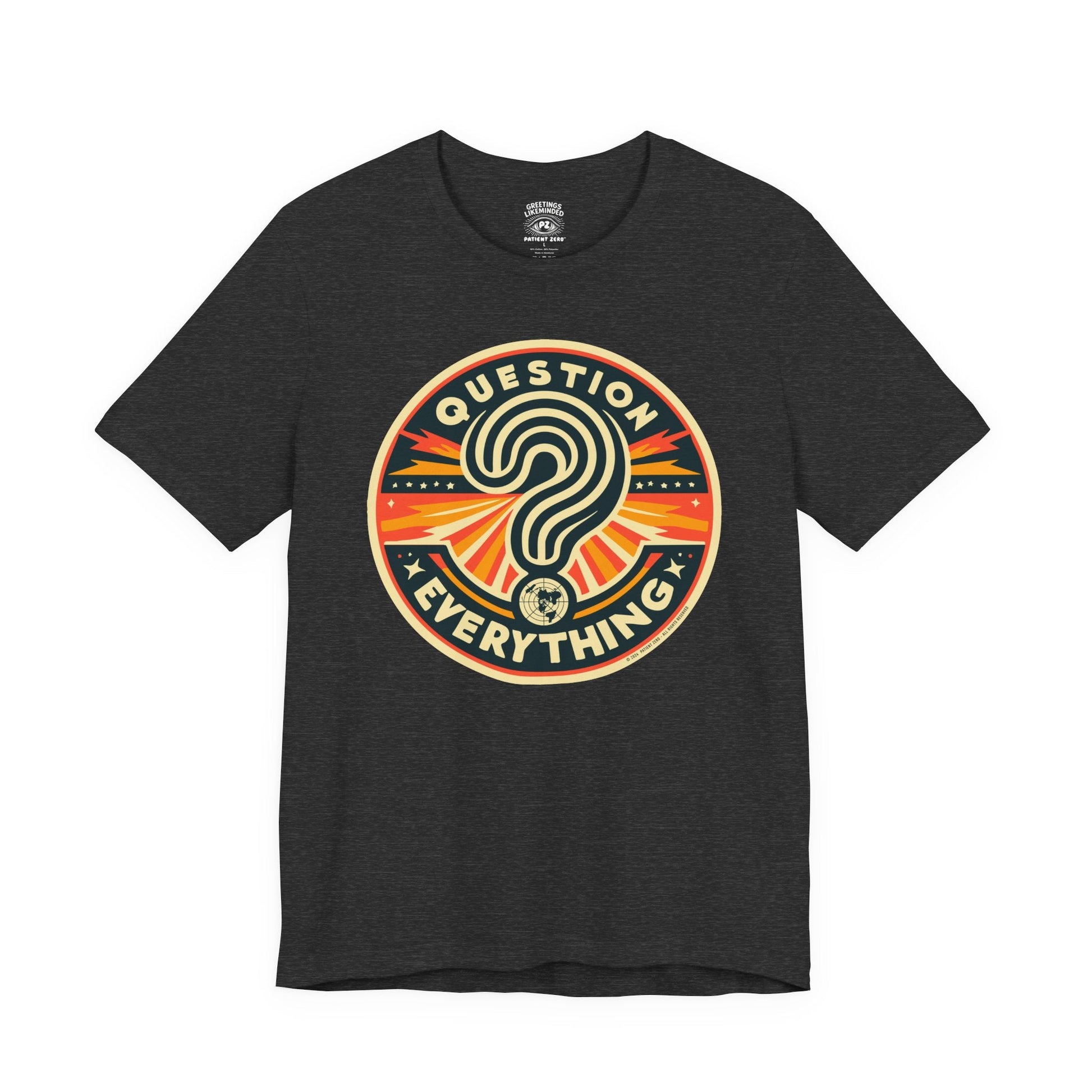 T-Shirt | Question Everything | Dark Grey Heather